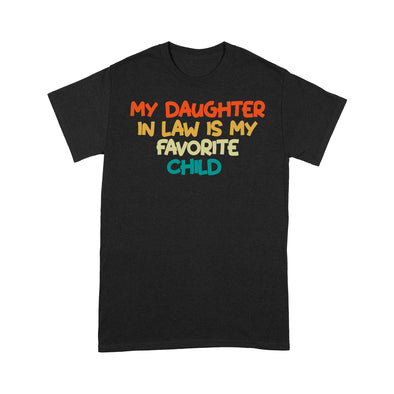 Groovy My Daughter In Law Is My Favorite Child - Standard T-Shirt