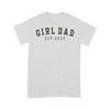 Girl Dad Est 2023 Dad To Be Gifts Father's Day New Baby Girl - Standard T-Shirt