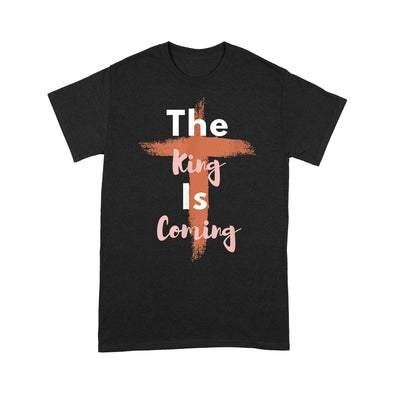 Jesus is King - King is Coming - Christian Apparel  - Faith - Standard T-Shirt