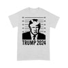 Trump Mugshot 2024 President Good - Standard T-Shirt