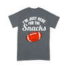 I'm Just Here For The Snacks American Football Season - Standard T-Shirt