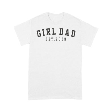 Girl Dad Est 2023 Dad To Be Gifts Father's Day New Baby Girl - Standard T-Shirt