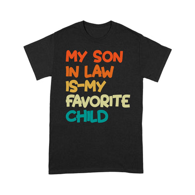 Groovy My Son In Law Is My Favorite Child - Standard T-Shirt