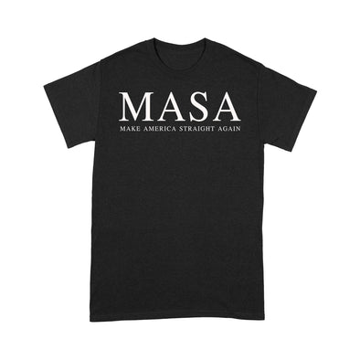 Make America Straight Again MASA - Standard T-Shirt