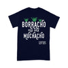 Borracho Pero Buen Muchacho Mexico Saying - Standard T-Shirt